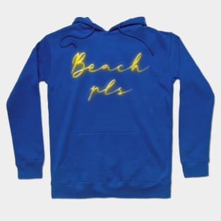 Beach PLS Hoodie